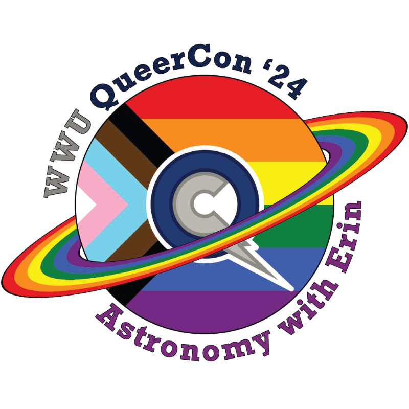 A circular logo with text reading "WWU QueerCon '24 Astronomy with Erin" inside a solar system-like design. The center circle is blue with a white "C" on it. There are four rings around the center circle, each a different color. The rings, from inside to outside, are pink, orange, yellow, and green. There is a black crescent shape in the center of the rings. There are eight small circles around the crescent, each a different color. The colors, from top left to bottom right, are red, orange, yellow, green, b