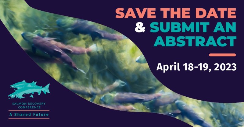 Submit an abstract for the 2023 Salmon Recovery Conference by October 28